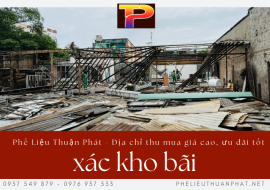 Thu mua xác kho bãi giá cao, ưu đãi tốt tại Thuận Phát