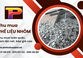 Thu mua phế liệu nhôm toàn quốc, giá tốt nhất thị trường