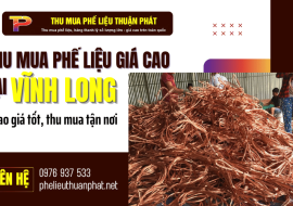 Thu mua phế liệu giá cao tại Vĩnh Long - Bao giá tốt, thu mua tận nơi 