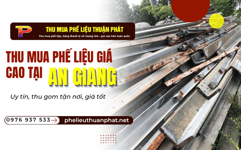 thu mua phế liệu giá cao tại An Giang