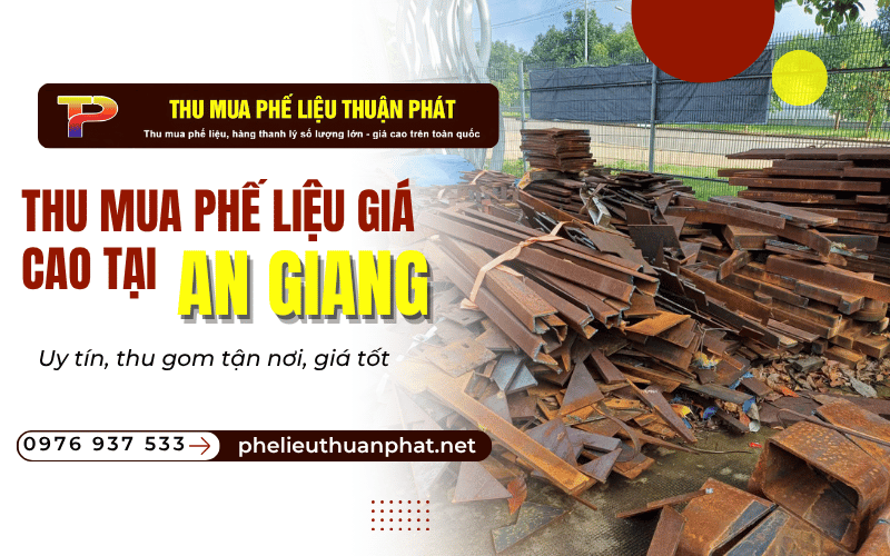 thu mua phế liệu giá cao tại An Giang