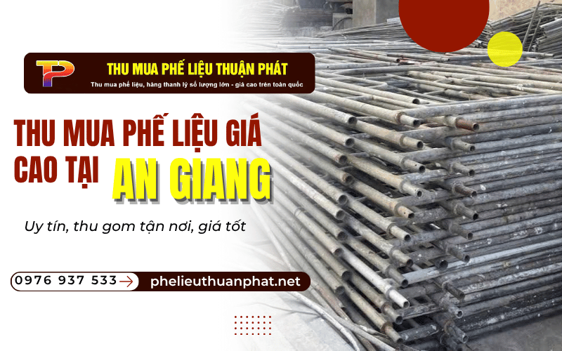 thu mua phế liệu giá cao tại An Giang