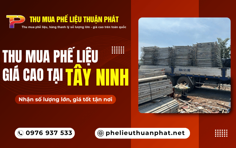 Thu mua phế liệu giá cao tại Tây Ninh