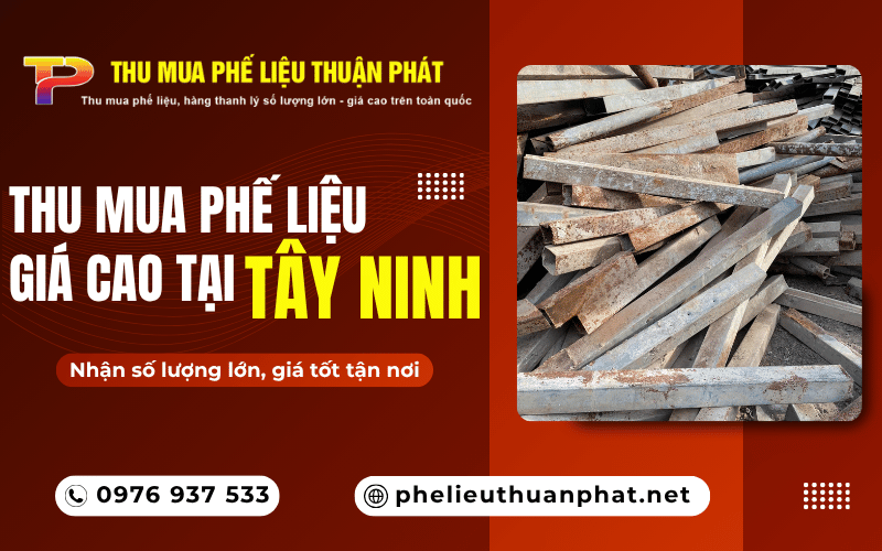 Thu mua phế liệu giá cao tại Tây Ninh