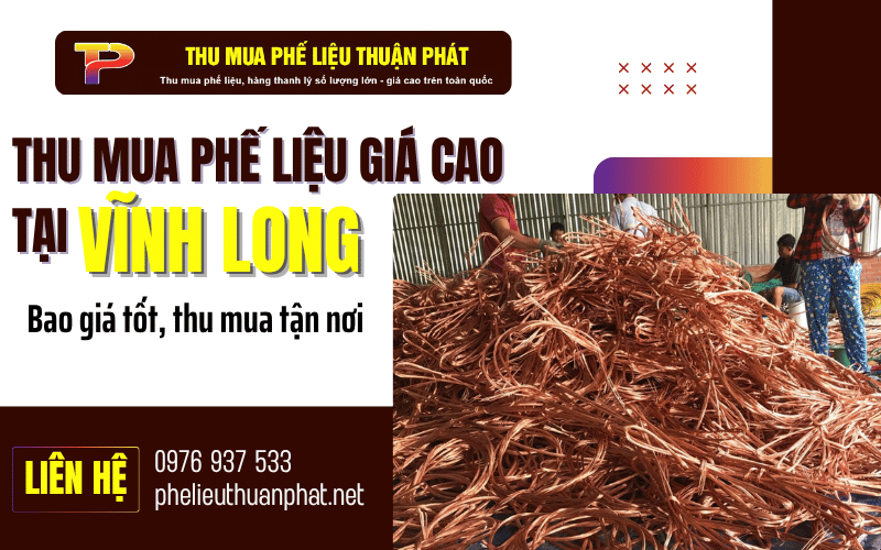 thu mua phế liệu giá cao tại Vĩnh Long