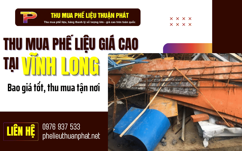 thu mua phế liệu giá cao tại Vĩnh Long