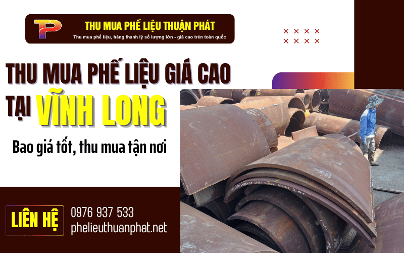 thu mua phế liệu giá cao tại Vĩnh Long